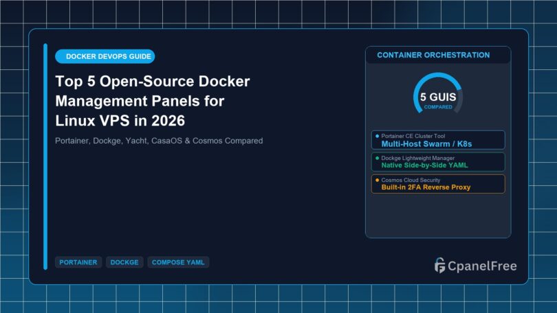 Top 5 Open-Source Docker Management Panels for Linux VPS in 2026 - CpanelFree Guide