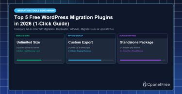 Top 5 Free WordPress Migration Plugins in 2026 (1-Click Guide) - CpanelFree Guide