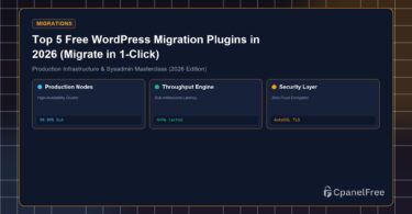 Top 5 Free WordPress Migration Plugins in 2026 (Migrate in 1-Click) - CpanelFree Guide