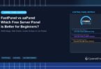 FastPanel vs aaPanel Which Free Server Panel is Better for Beginners? - CpanelFree Guide