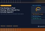 Free Hosting vs Paid Hosting: When Should You Actually Upgrade? - CpanelFree Guide
