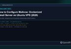 How to Configure Mailcow: Dockerized Email Server on Ubuntu VPS (2026) - CpanelFree Guide