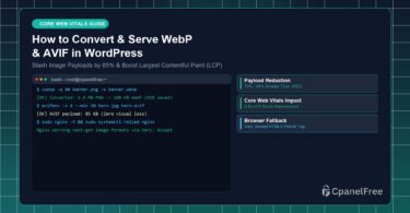 How to Convert & Serve WebP & AVIF in WordPress - CpanelFree Guide