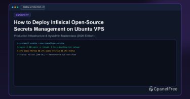 How to Deploy Infisical Open-Source Secrets Management on Ubuntu VPS - CpanelFree Guide