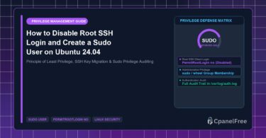 How to Disable Root SSH Login and Create a Sudo User on Ubuntu 24.04 - CpanelFree Guide