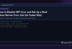How to Disable WP-Cron and Set Up a Real Linux Server Cron Job (3x Faster Site) - CpanelFree Guide