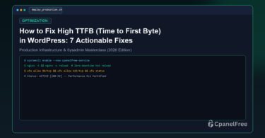 How to Fix High TTFB (Time to First Byte) in WordPress: 7 Actionable Fixes - CpanelFree Guide