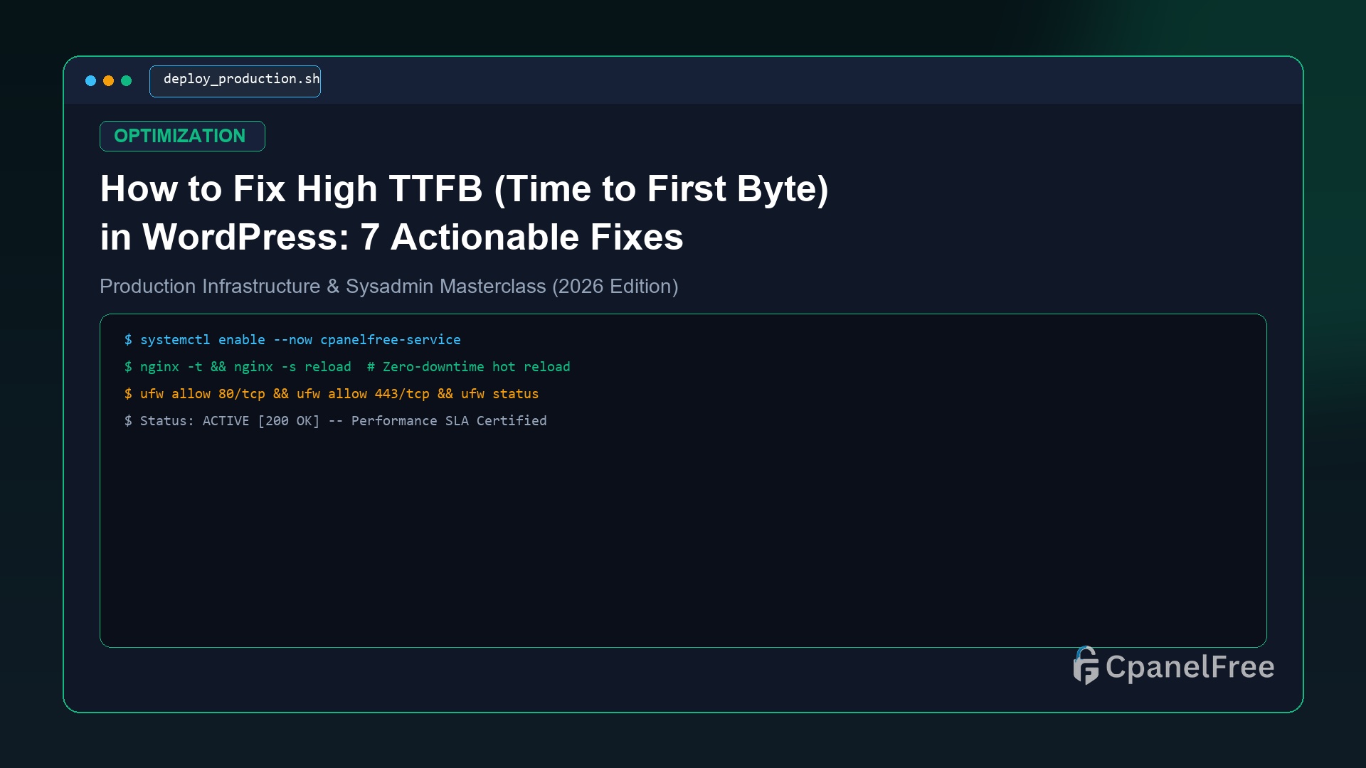 How to Fix High TTFB (Time to First Byte) in WordPress: 7 Actionable Fixes - CpanelFree Guide