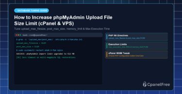 How to Increase phpMyAdmin Upload File Size Limit (cPanel & VPS) - CpanelFree Guide