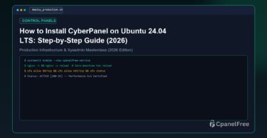 How to Install CyberPanel on Ubuntu 24.04 LTS: Step-by-Step Guide (2026) - CpanelFree Guide