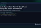 How to Migrate from cPanel to CloudPanel: Step-by-Step Server Transfer Guide - CpanelFree Guide