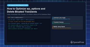 How to Optimize wp_options and Delete Bloated Transients - CpanelFree Guide