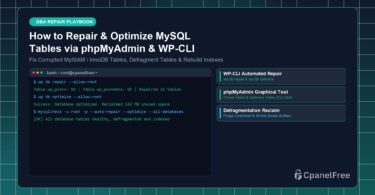 How to Repair & Optimize MySQL Tables via phpMyAdmin & WP-CLI - CpanelFree Guide