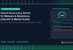 How to Scan Linux Server for Malware & Backdoors (ClamAV & Maldet Guide) - CpanelFree Guide