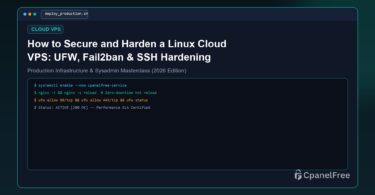 How to Secure and Harden a Linux Cloud VPS: UFW, Fail2ban & SSH Hardening Checklist - CpanelFree Guide