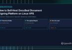 How to Self-Host DocuSeal Document Signing Platform on Linux VPS - CpanelFree Guide