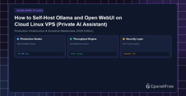 How to Self-Host Ollama and Open WebUI on Cloud Linux VPS (Private AI Assistant) - CpanelFree Guide