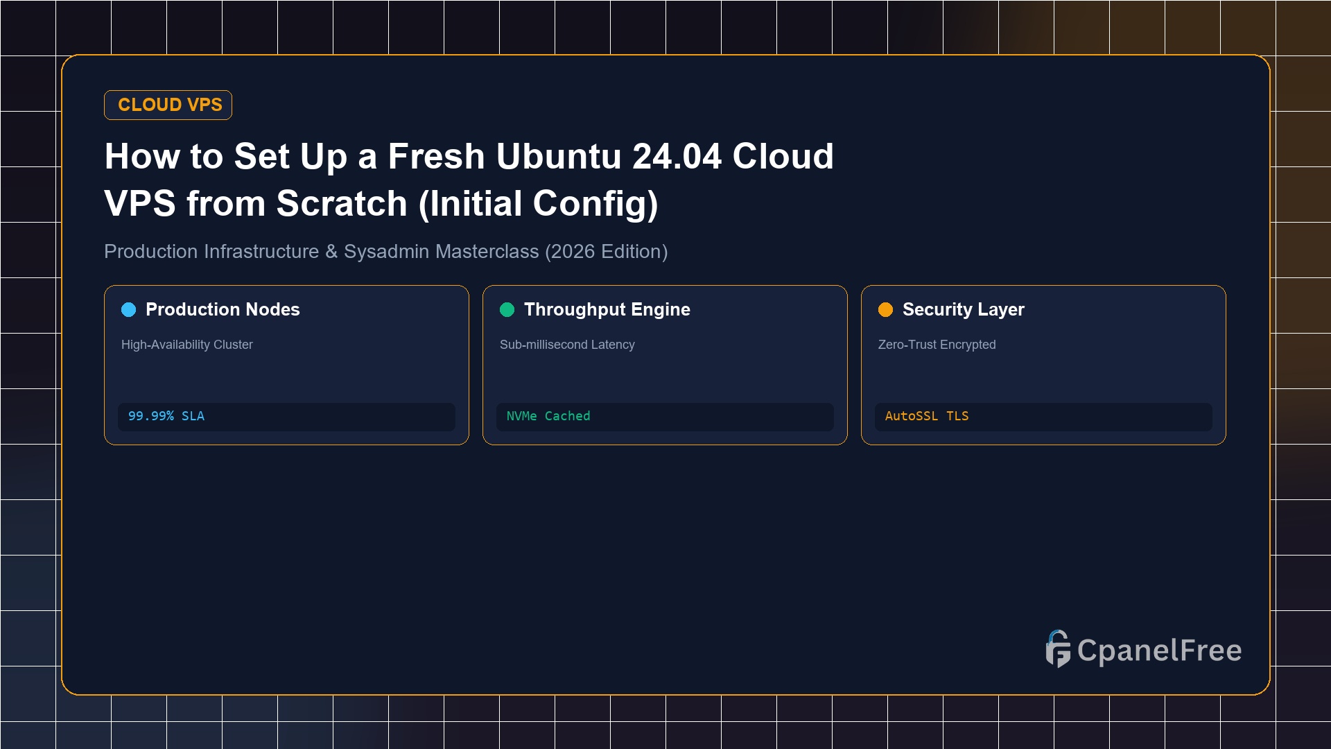 How to Set Up a Fresh Ubuntu 24.04 Cloud VPS from Scratch (Initial Config) - CpanelFree Guide