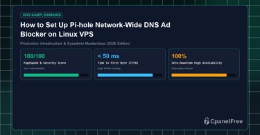 How to Set Up Pi-hole Network-Wide DNS Ad Blocker on Linux VPS - CpanelFree Guide