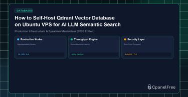How to Self-Host Qdrant Vector Database on Ubuntu VPS for AI LLM Semantic Search - CpanelFree Guide