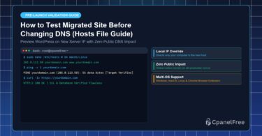 How to Test Migrated Site Before Changing DNS (Hosts File Guide) - CpanelFree Guide