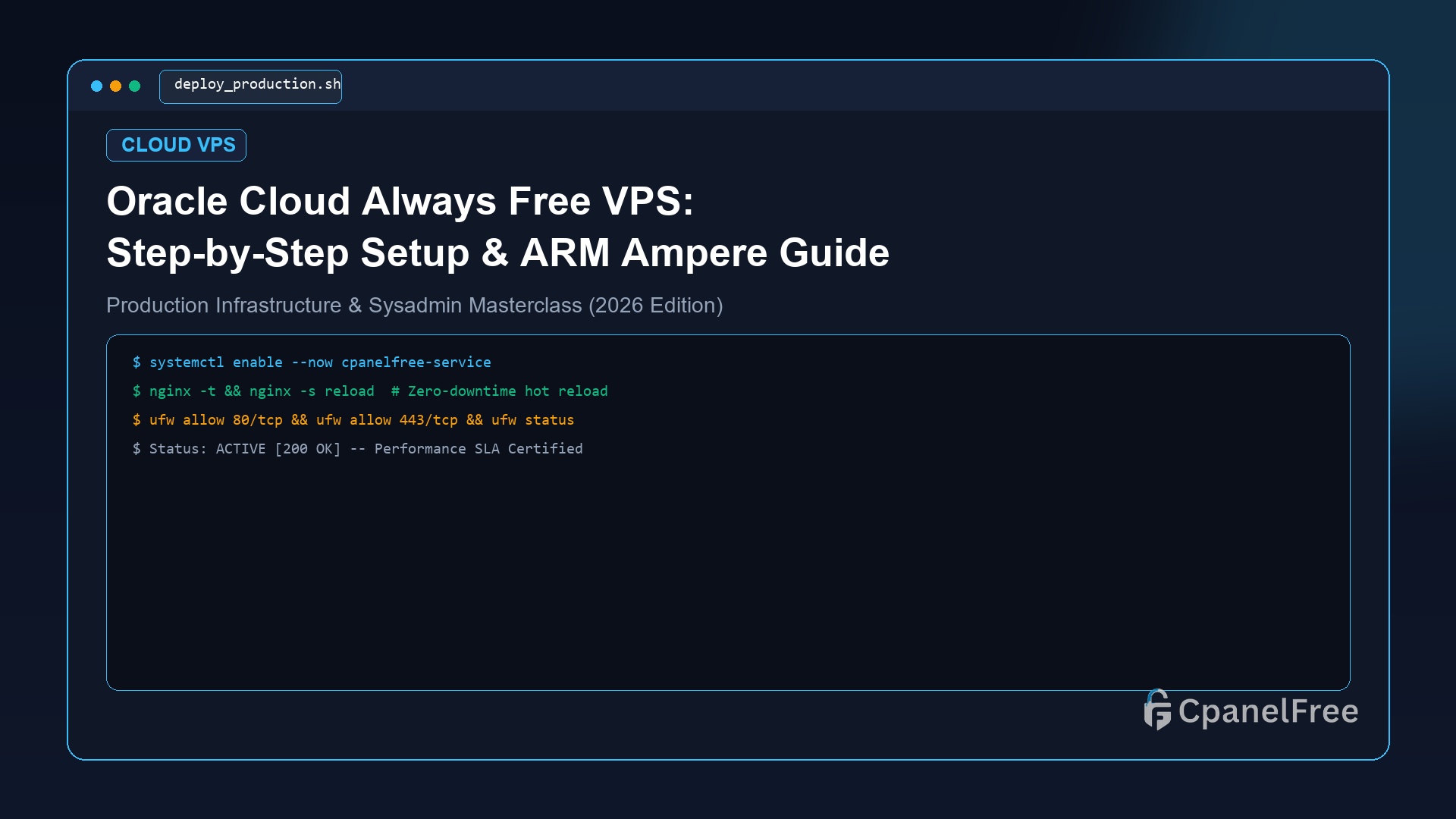 Oracle Cloud Always Free VPS: Step-by-Step Setup & ARM Ampere Guide - CpanelFree Guide